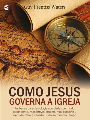 cover image of Como Jesus governa a igreja